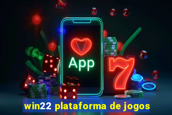 win22 plataforma de jogos